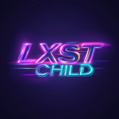 lxst child