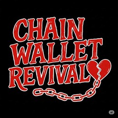 Chain Wallet  Revival