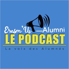 Erasm'us Alumni - Le Podcast