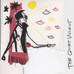 The Quiet Violent