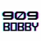 909Bobby