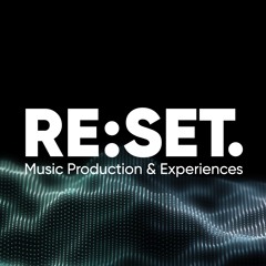 RE:SET. MUSIC PRODUCTION