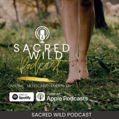 Sacred Wild Podcast