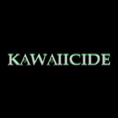KAWAIICIDE