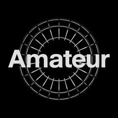 《Amateur》