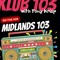 Klub 103 Midlands 103fm (1am early hours Sunday)