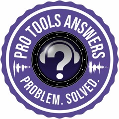 Pro Tools Answers