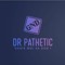 DR PATHETIC !