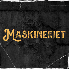 Maskineriet