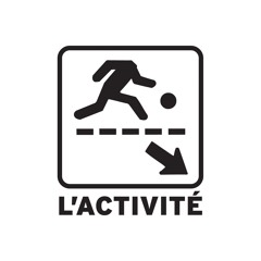 L'ACTIVITÉ