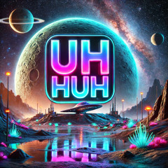 uh-huh