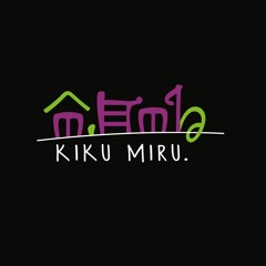 Kiku Miru