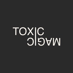 Toxic Magic