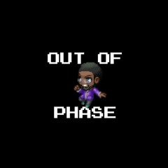 Out of Phase