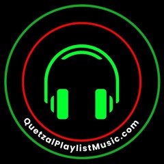 QuetzalPlaylistMusic.com