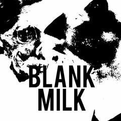 BLANK MILK