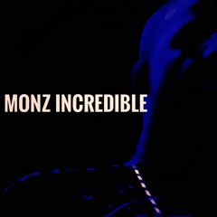 Monz Incredible