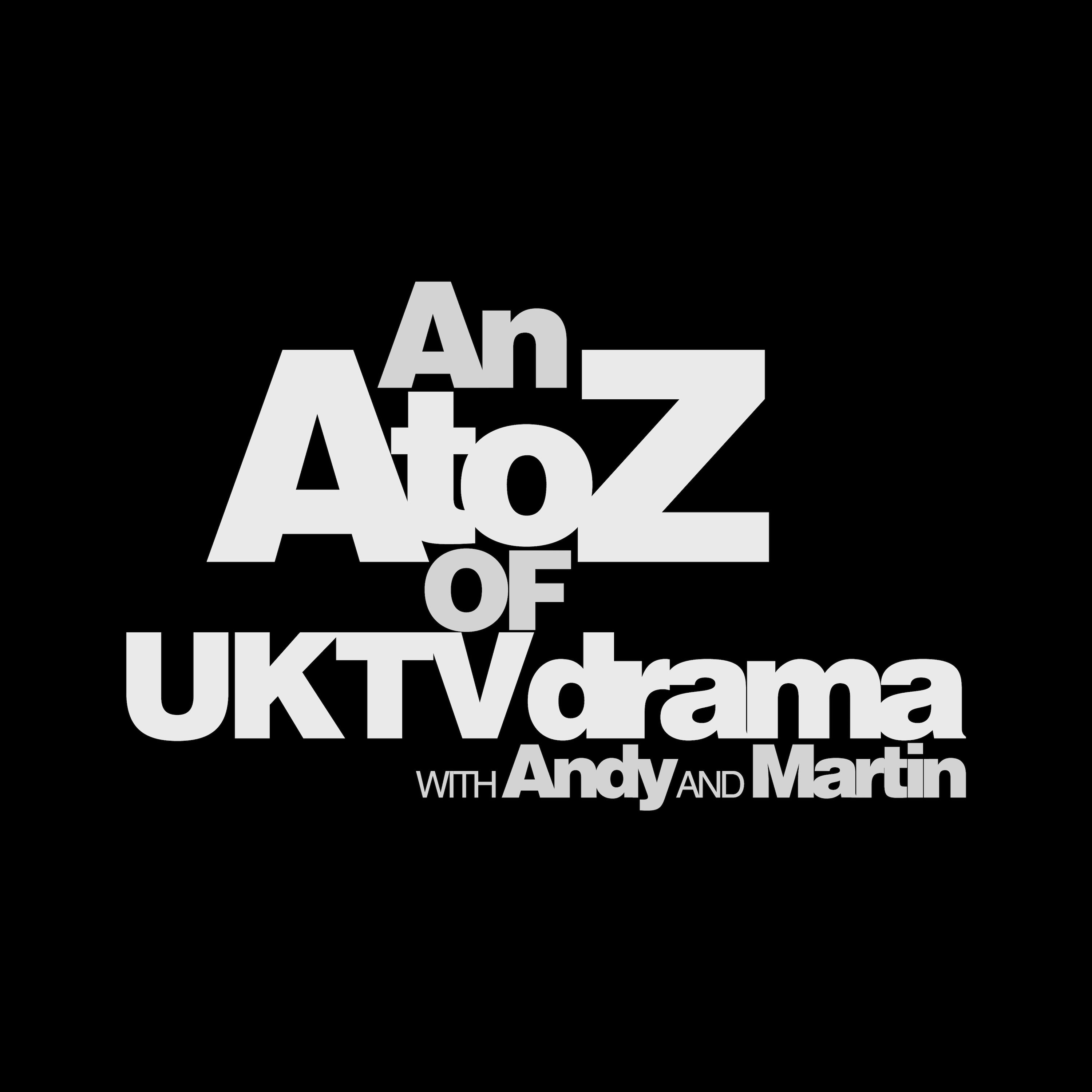 An A to Z of UK Television Drama