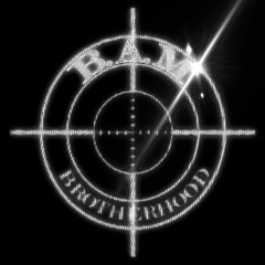 B.A.M Brotherhood