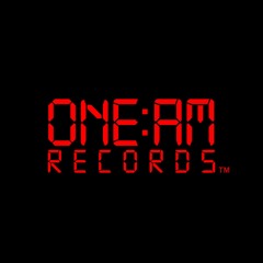 ONE:AM Records