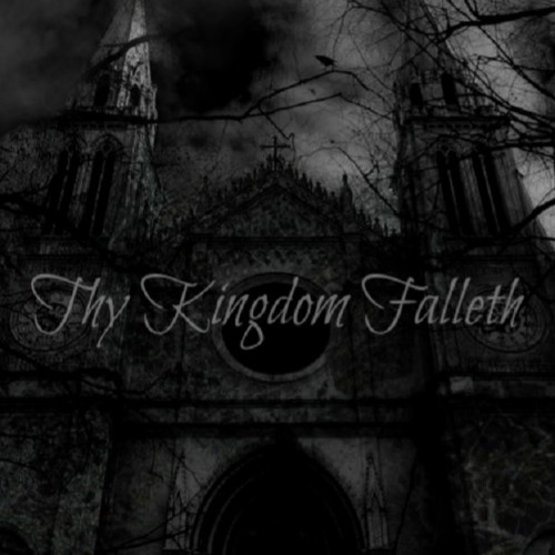 Thy Kingdom Falleth’s avatar