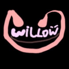 willow plays