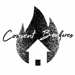 Convent Bonfires