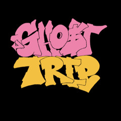 Ghost Trip
