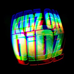 Kidz on Didz