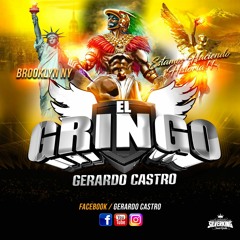 Gerardo castro el gringo