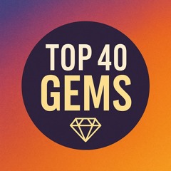 Top 40 Gems ๐