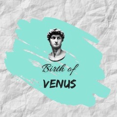 BIRTH OF VENUS