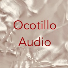 Ocotillo Audio