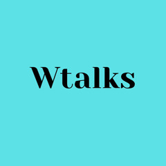Wtalks