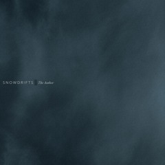 SNOWDRIFTS