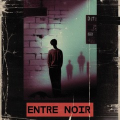 Entre Noir