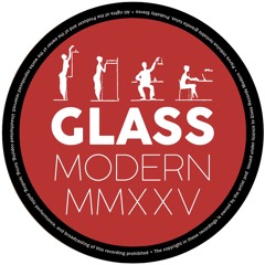Glass Modern MMXXVI