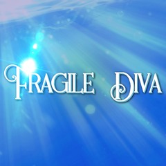 Fragile Diva