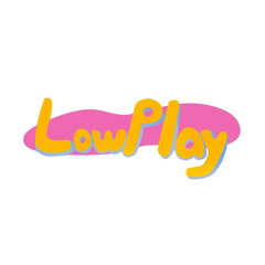 로플레이 Lowplay