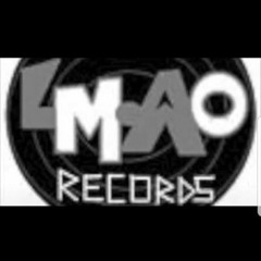 LMAO Music Group Canada AKA LMAO Records