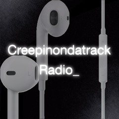 creepinondatrackkk
