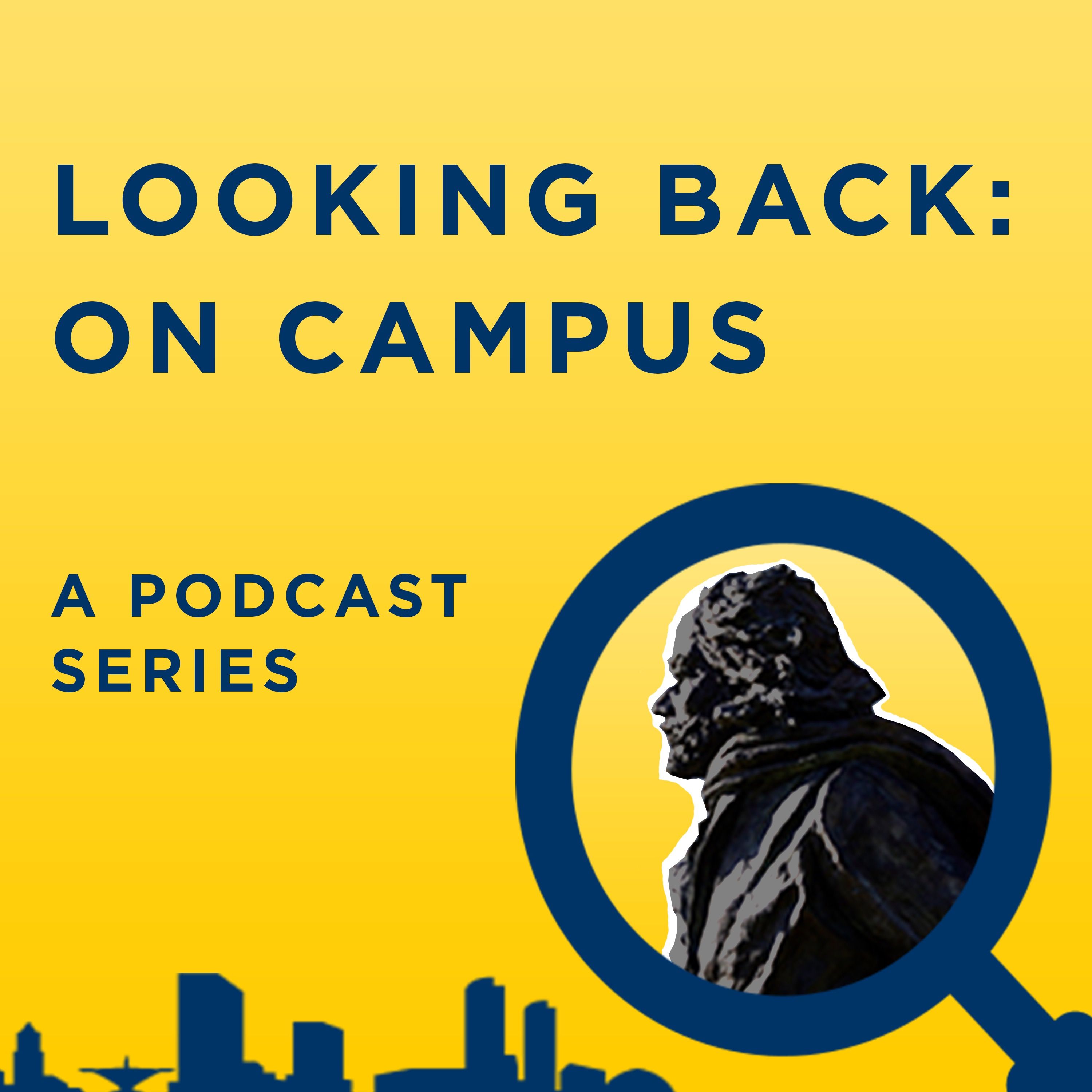 Looking Back: On Campus