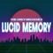 Lucid Memory