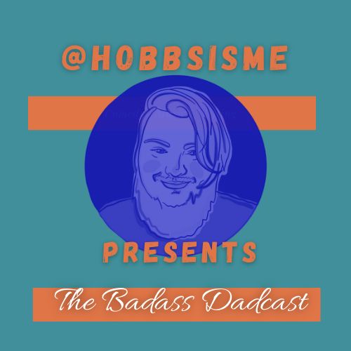 The Badass Dadcast
