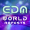 EDM World Reposts