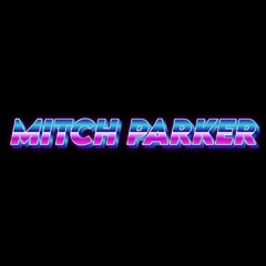 Mitch Parker [Mix]