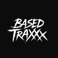 Based Traxxx