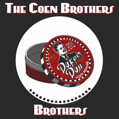 The Coen Brothers Brothers Podcast