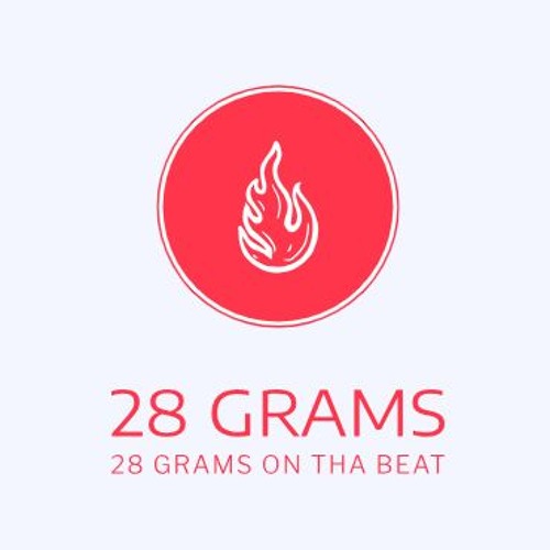 Stream 28 GRAMS music | Listen to songs, albums, playlists for free on ...
