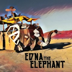 Edna the Elephant - Bass Music Playa Voyager
